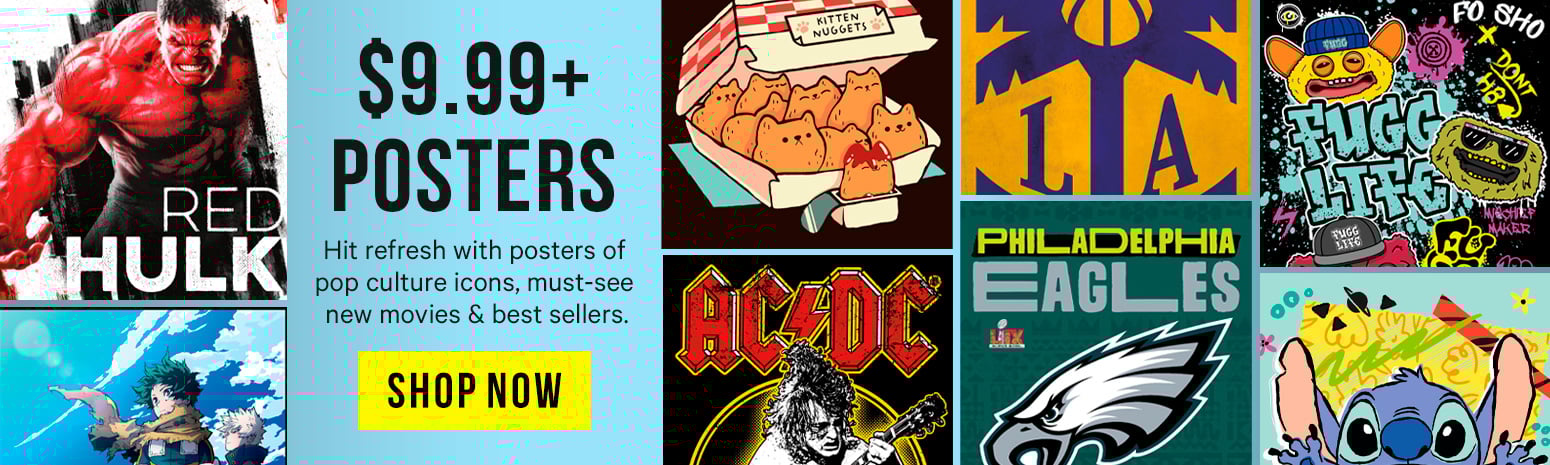 Shop $9.99 Posters
